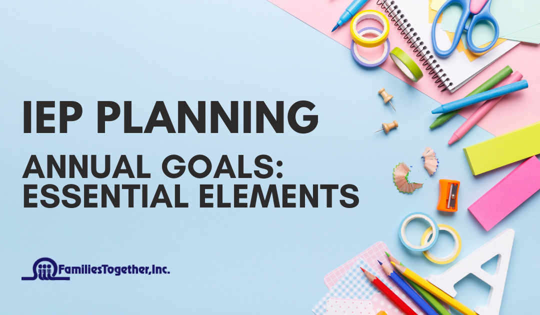 IEP Planning Annual Goals Essential Elements