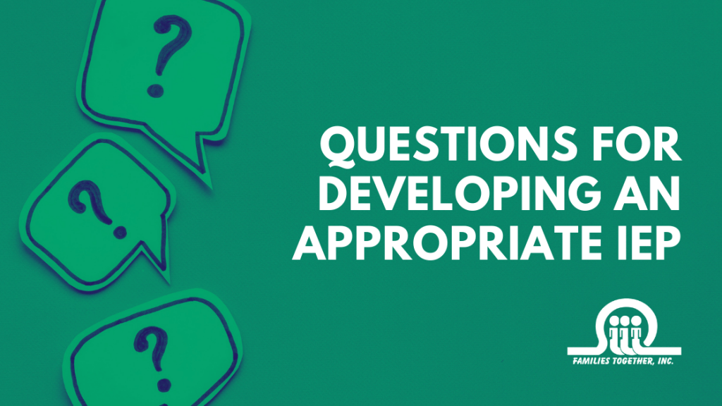 Questions for developing an appropriate IEP