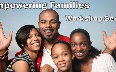 Empowering Families 2022 Workshop Series (Hybrid)